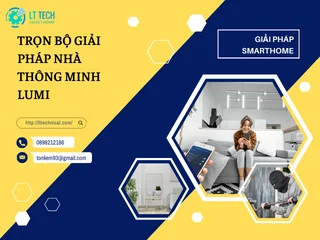 Trọn bộ giải pháp nhà thông minh Lumi